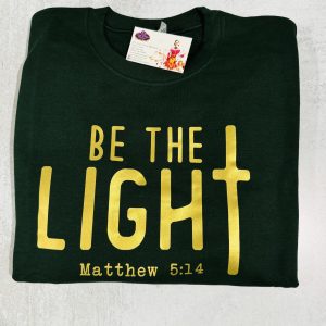 Be The Light Sweatshirt