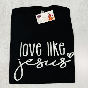 Love Like Jesus T-Shirt